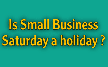 Is Small Business Saturday a Holiday?