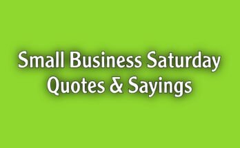 Small Business Saturday Quotes and Sayings